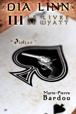 Book cover for Dia Linn - III - Le livre de Wyatt (Díoltas)