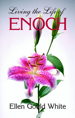 Book cover for Living the Life of Enoch