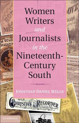 Cover of Women Writers and Journalists in the Nineteenth-Century South