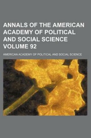 Cover of Annals of the American Academy of Political and Social Science Volume 92