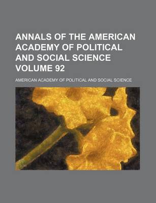 Book cover for Annals of the American Academy of Political and Social Science Volume 92