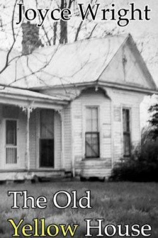 Cover of The Old Yellow House