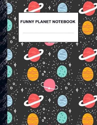 Book cover for Funny Planet Notebook