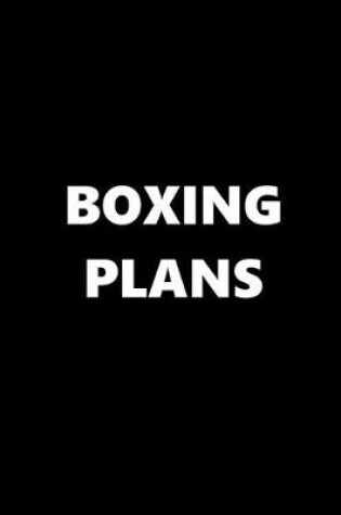 Cover of 2020 Daily Planner Sports Theme Boxing Plans Black White 388 Pages