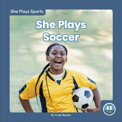 Book cover for She Plays Soccer