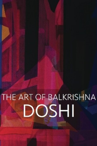 Cover of Doshi: The Art of Balkrishna