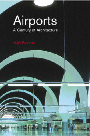 Cover of Airports: A Century of Architecture