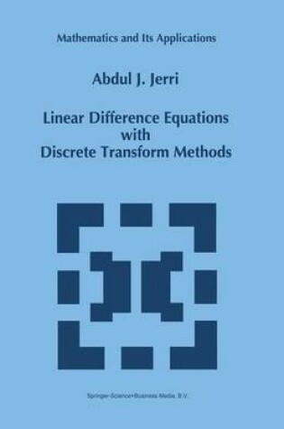 Cover of Linear Difference Equations with Discrete Transform Methods