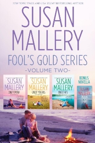 Cover of Susan Mallery's Fool's Gold Series Volume 2/Only Mine/Only Yours/Only His/Only Us