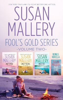 Cover of Susan Mallery's Fool's Gold Series Volume 2/Only Mine/Only Yours/Only His/Only Us