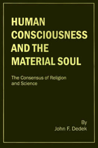 Cover of Human Consciousness and the Material Soul