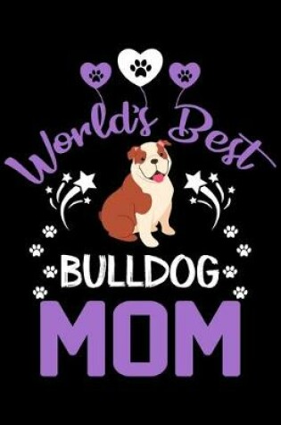 Cover of World's best Bulldog mom