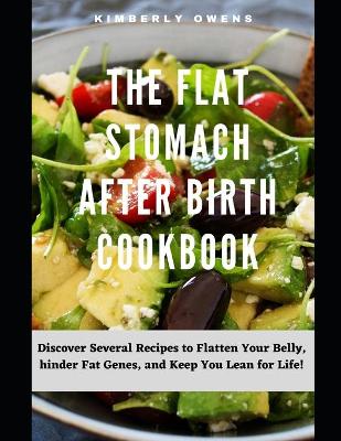 Book cover for The Flat Stomach After Birth Cookbook