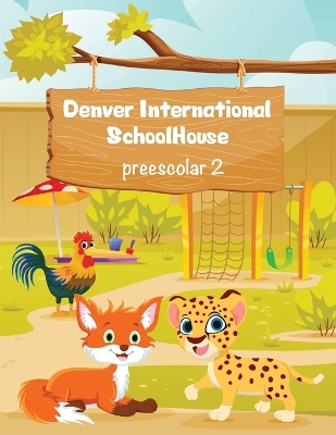 Book cover for Denver International SchoolHouse Preescolar 2