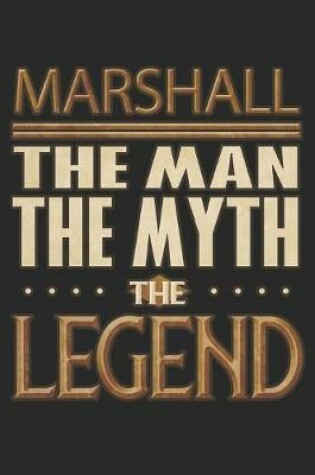 Cover of Marshall The Man The Myth The Legend