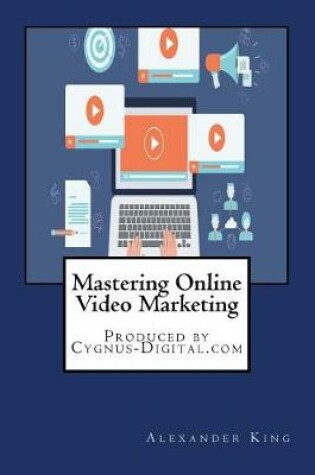 Cover of Mastering Online Video Marketing