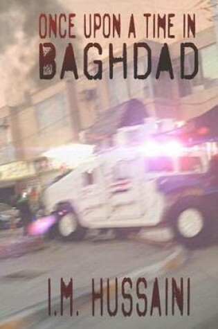 Cover of Once Upon A Time In Baghdad