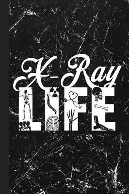 Book cover for X-Ray Life