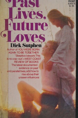 Cover of Past Lives, Future Loves