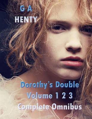 Book cover for Dorothy's Double Volume 1 2 3 Complete Omnibus