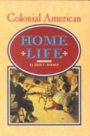 Cover of Colonial American Home Life