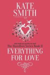 Book cover for Everything For Love