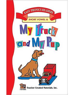 Book cover for My Truck and My Pup Small (Short U) Easy Reader