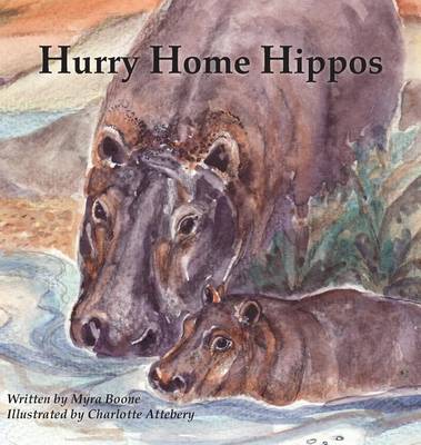 Cover of Hurry Home Hippos