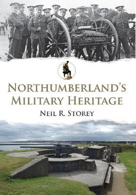 Book cover for Northumberland's Military Heritage