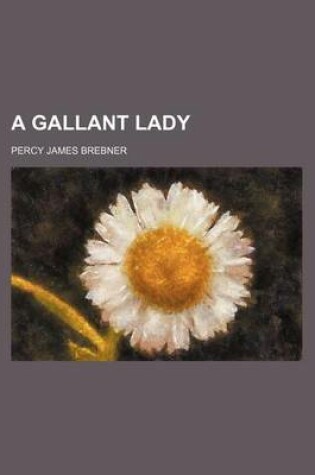 Cover of A Gallant Lady