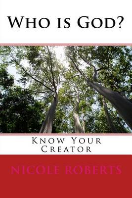 Book cover for Who Is God? (Know Your Creator)