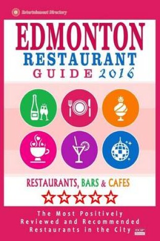 Cover of Edmonton Restaurant Guide 2016