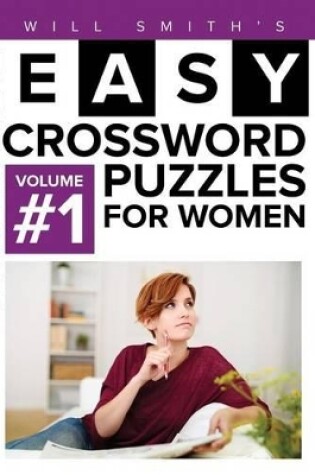 Cover of Easy Crossword Puzzles For Women - Volume 1