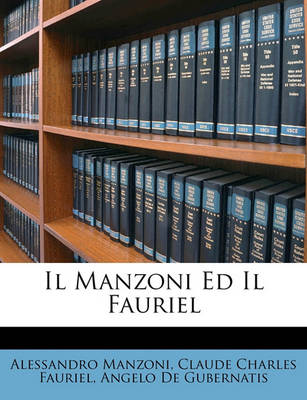 Book cover for Il Manzoni Ed Il Fauriel