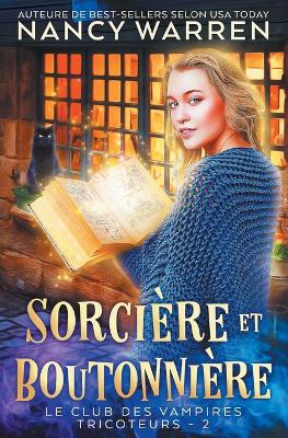 Book cover for Sorcière et Boutonnière