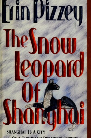 Cover of The Snow Leopard of Shanghai