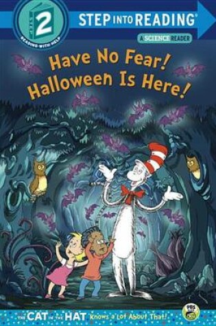 Cover of Have No Fear! Halloween Is Here!