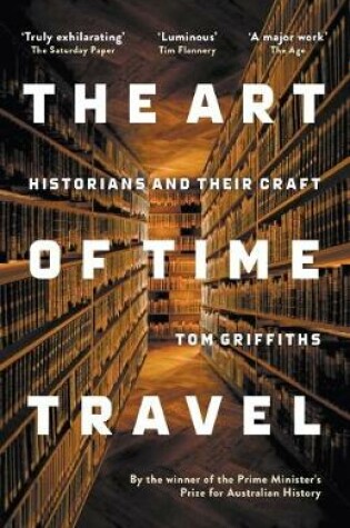 Cover of The Art of Time Travel: Historians and Their Craft