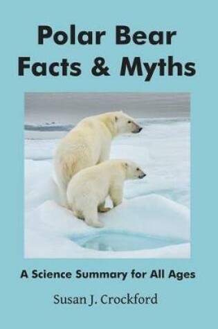 Cover of Polar Bear Facts & Myths