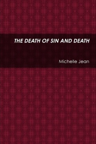 Cover of THE Death of Sin and Death