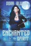 Book cover for Enchanted by the Spirit