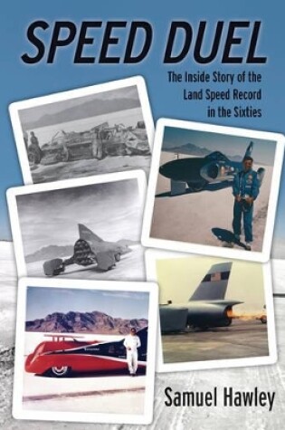 Cover of Speed Duel: The Inside Story of the Land Speed Record in the Sixties