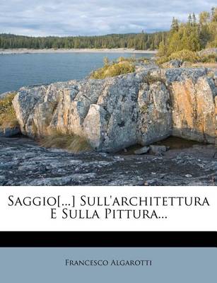 Book cover for Saggio[...] Sull'architettura E Sulla Pittura...