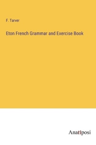 Cover of Eton French Grammar and Exercise Book