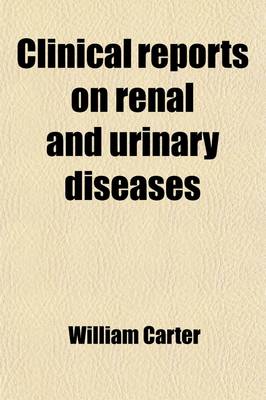 Book cover for Clinical Reports on Renal and Urinary Diseases