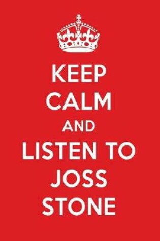 Cover of Keep Calm and Listen to Joss Stone