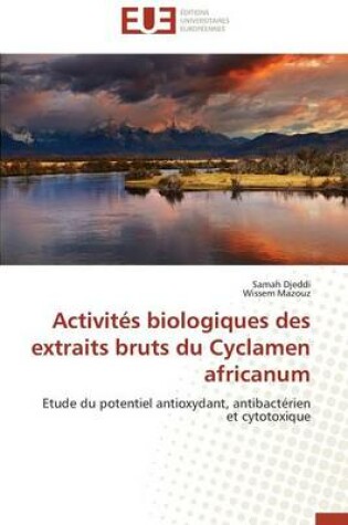 Cover of Activit s Biologiques Des Extraits Bruts Du Cyclamen Africanum