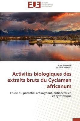 Book cover for Activit s Biologiques Des Extraits Bruts Du Cyclamen Africanum