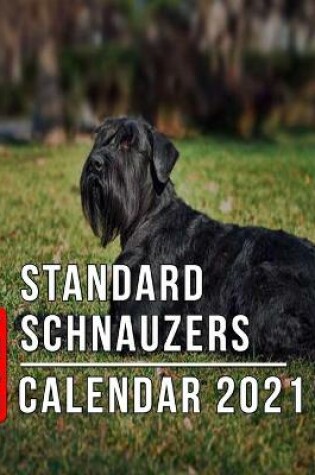 Cover of Standard Schnauzers Calendar 2021