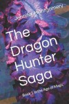 Book cover for The Dragon Hunter Saga